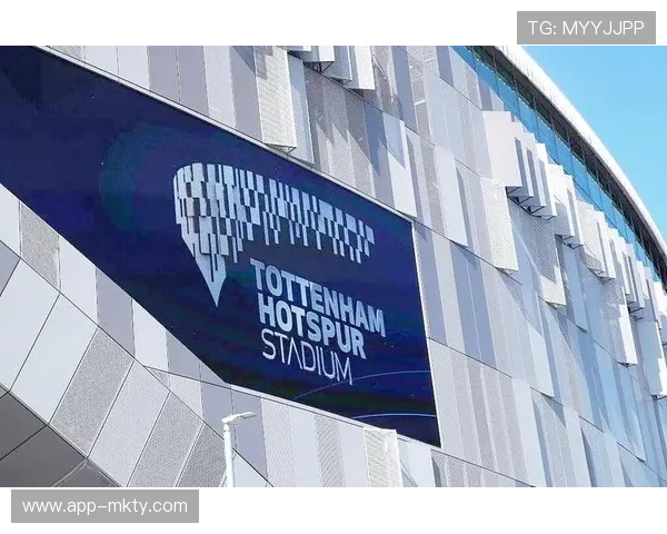 热刺新球场举办多项活动,商业运营助力俱乐部财政收入